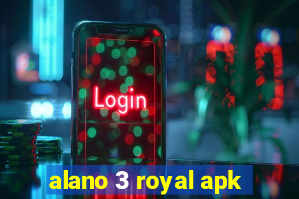 alano 3 royal apk